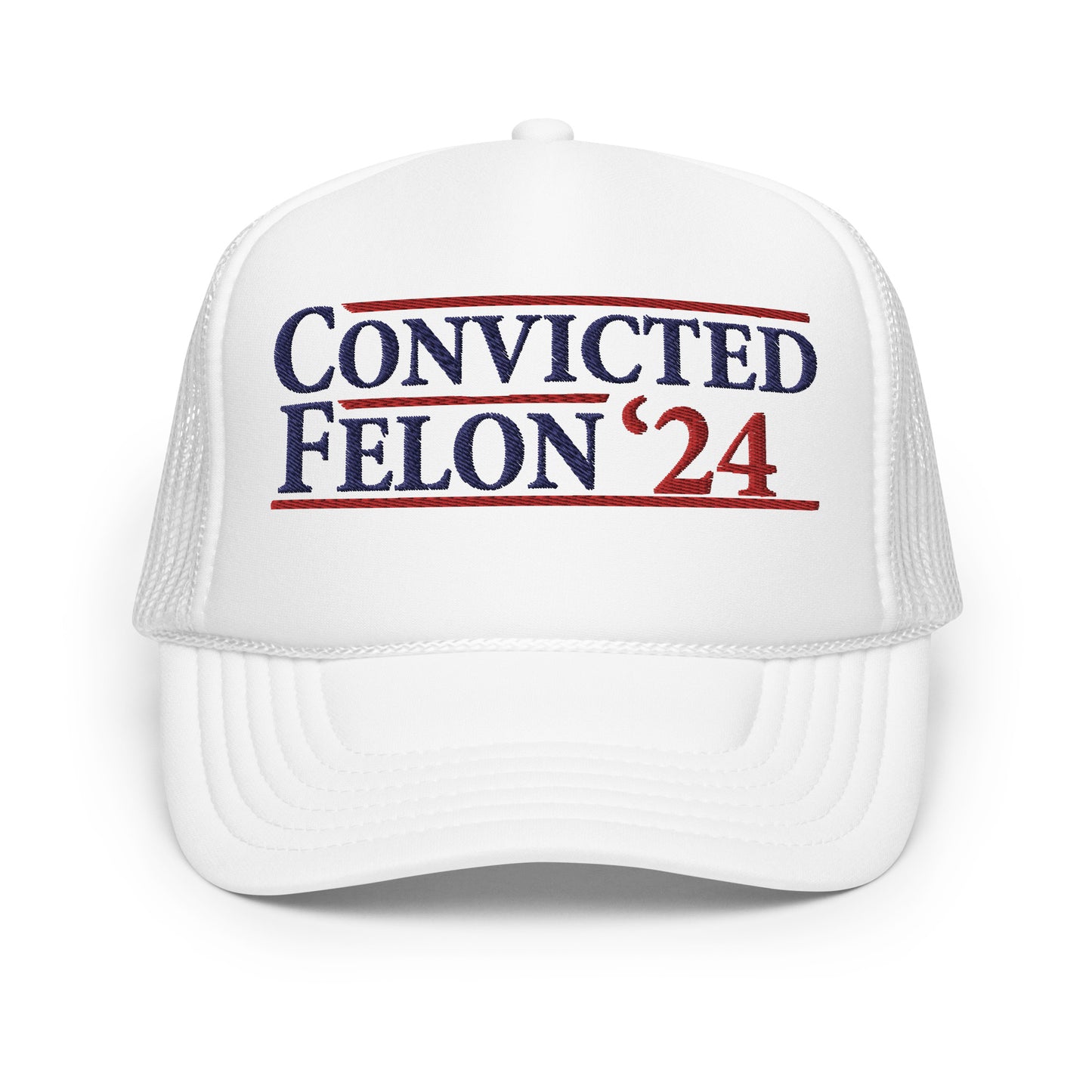 Convicted Felon '24 trucker hat