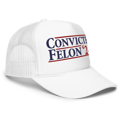 Convicted Felon '24 trucker hat