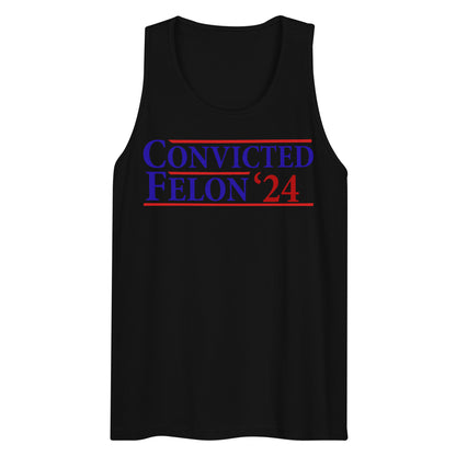 Convicted Felon '24 premium tank top